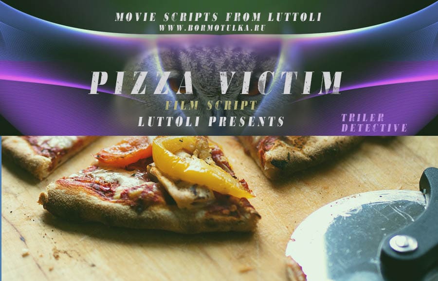 pizza victim film script